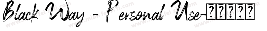 Black Way - Personal Use字体转换